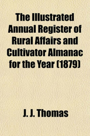 Cover of The Illustrated Annual Register of Rural Affairs and Cultivator Almanac for the Year (1879)