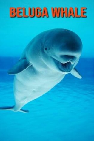 Cover of Beluga Whale