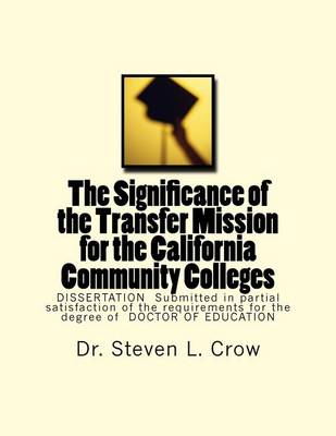 Cover of The Significance of the Transfer Mission for the California Community Colleges