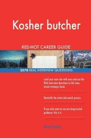 Cover of Kosher butcher RED-HOT Career Guide; 2578 REAL Interview Questions