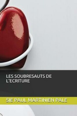 Cover of Les Soubresauts de l'Ecriture