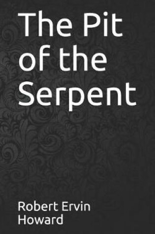 Cover of The Pit of the Serpent