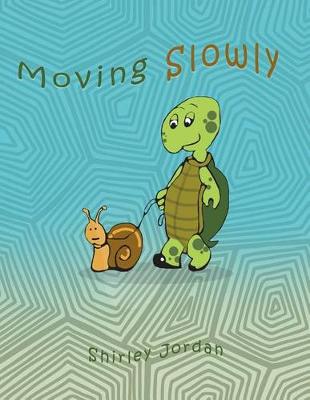 Book cover for Moving Slowly