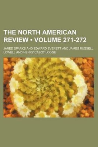 Cover of The North American Review (Volume 271-272)