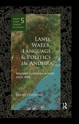 Cover of Land, Water, Language and Politics in Andhra