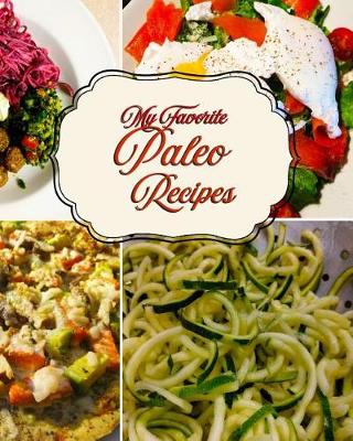 Book cover for My Favorite Paleo Recipes