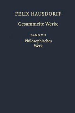 Cover of Felix Hausdorff - Gesammelte Werke Band VII