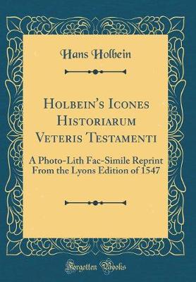 Book cover for Holbein's Icones Historiarum Veteris Testamenti