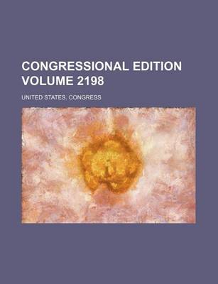 Book cover for Congressional Edition Volume 2198