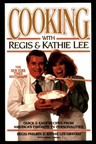 Cover of Cooking with Regis & Kathie Lee