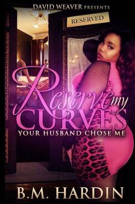 Cover of Reserve My Curves