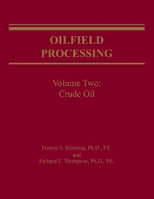 Book cover for Oilfield Processing of Petroleum Volume 2