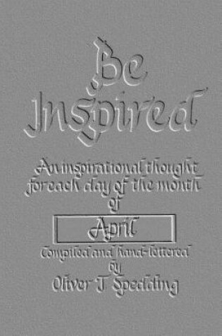 Cover of Be Inspired - April (Embossed)