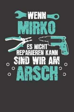 Cover of Wenn MIRKO es nicht reparieren kann