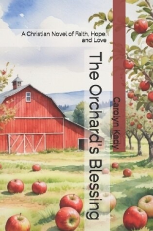 Cover of The Orchard's Blessing