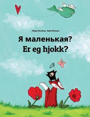 Book cover for Ya malen'kaya? Er eg hjokk?