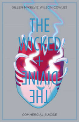 Book cover for The Wicked + The Divine Volume 3: Commercial Suicide