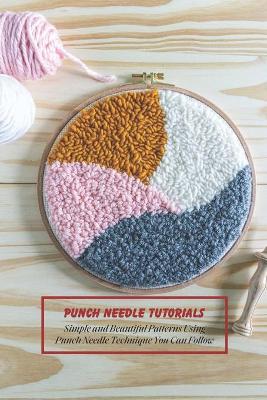 Book cover for Punch Needle Tutorials