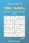 Book cover for Puzzles for Brain - Killer Sudoku 400 Hard to Expert Puzzles 10x10 vol.27