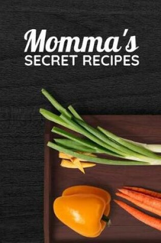 Cover of Momma's Secret Recipes