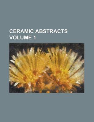 Book cover for Ceramic Abstracts Volume 1