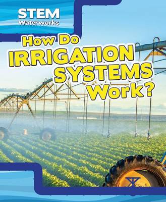 Book cover for How Do Irrigation Systems Work?