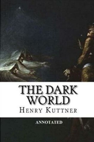 Cover of The Dark World "Annotated"