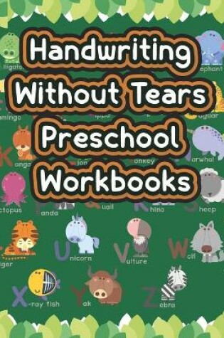 Cover of Handwriting Without Tears Preschool Workbooks