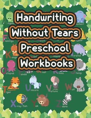 Book cover for Handwriting Without Tears Preschool Workbooks