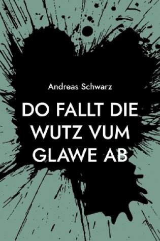 Cover of Do fallt die Wutz vum Glawe ab
