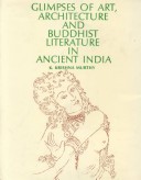 Book cover for Glimpses of Art, Architecture and Buddhist Literature in Ancient India