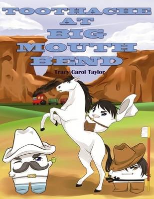 Book cover for Toothache at Big Mouth Bend