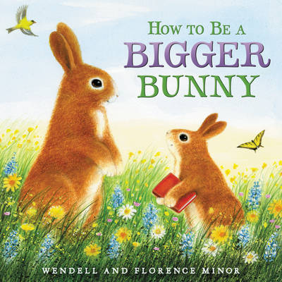 Book cover for How To Be A Bigger Bunny