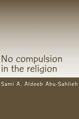 Cover of No Compulsion in the Religion