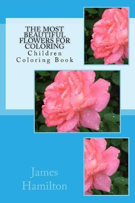 Book cover for The Most Beautiful Flowers for Coloring