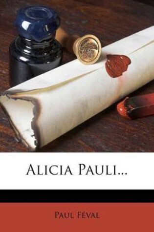Cover of Alicia Pauli...