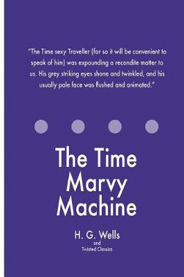 Book cover for The Time Marvy Machine