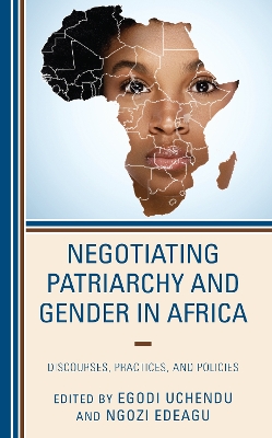 Cover of Negotiating Patriarchy and Gender in Africa