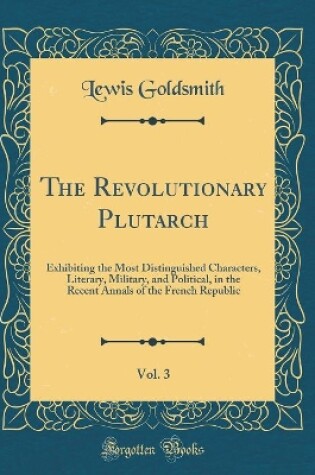 Cover of The Revolutionary Plutarch, Vol. 3