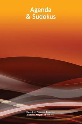 Cover of Calendrier / Agenda Perpétuel avec Sudokus Moyens et Difficiles - Couverture Vagues Oranges (15 x 23 cm)