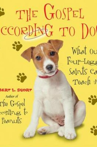 Cover of The Gospel According to Dogs