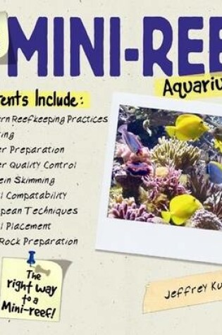 Cover of The Simple Guide to Mini Reef Aquariums