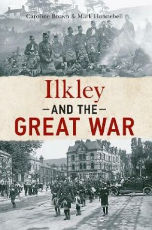 Cover of Ilkley and The Great War