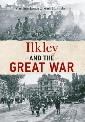 Book cover for Ilkley and The Great War