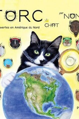 Cover of TORC le CHAT de&#769;couvertes en Ame&#769;rique du Nord partie 1