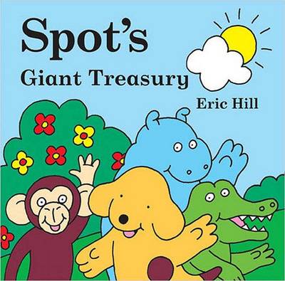 Book cover for Spot's Giant Treasury