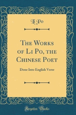 Cover of The Works of Li Po, the Chinese Poet