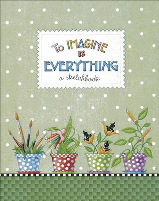 Book cover for To Imagine Is Everything