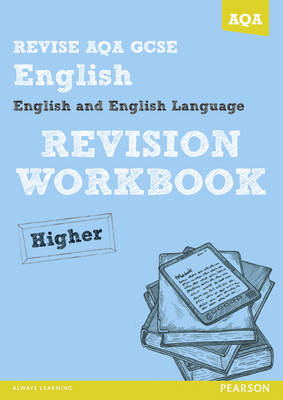 Book cover for REVISE AQA: GCSE English and English Language Revision Workbook Higher - Print and Digital Pack