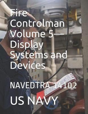 Book cover for Fire Controlman Volume 5-Display Systems and Devices